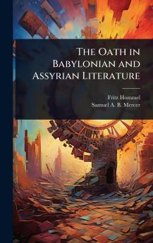 Oath in Babylonian and Assyrian Literature