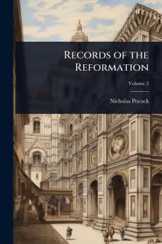 Records of the Reformation