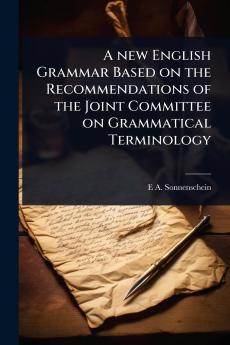 new English Grammar Based on the Recommendations of the Joint Committee on Grammatical Terminology