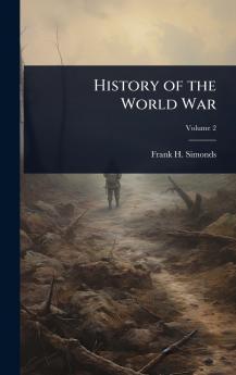 History of the World War