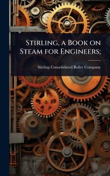 Stirling a Book on Steam for Engineers;
