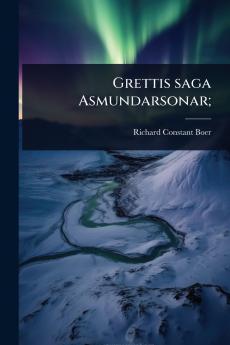 Grettis saga Asmundarsonar;