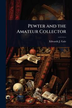Pewter and the Amateur Collector