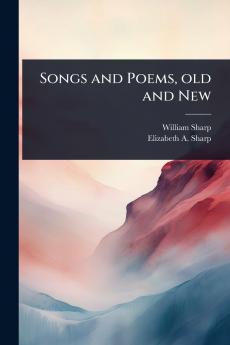 Songs and Poems old and New