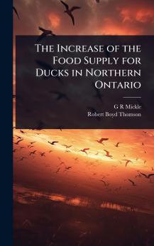 Increase of the Food Supply for Ducks in Northern Ontario