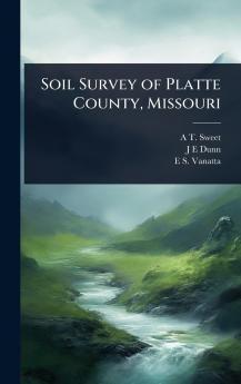 Soil Survey of Platte County Missouri