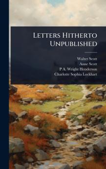 Letters Hitherto Unpublished