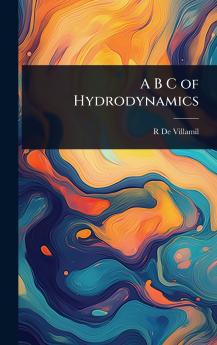 A B C of Hydrodynamics