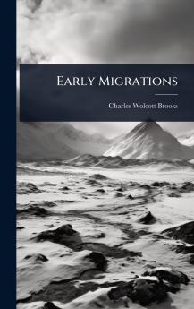 Early Migrations