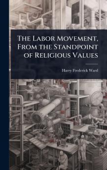 Labor Movement From the Standpoint of Religious Values