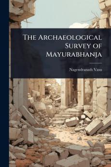 Archaeological Survey of Mayurabhanja