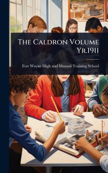 Caldron Volume Yr.1911