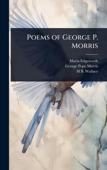 Poems of George P. Morris