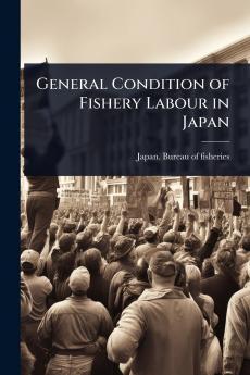 General Condition of Fishery Labour in Japan