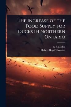 Increase of the Food Supply for Ducks in Northern Ontario