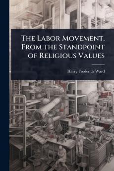 Labor Movement From the Standpoint of Religious Values
