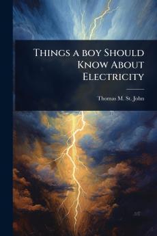 Things a boy Should Know About Electricity