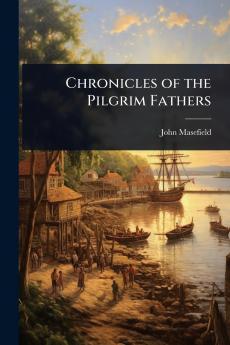 Chronicles of the Pilgrim Fathers