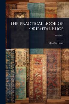 Practical Book of Oriental Rugs