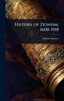 History of Zionism 1600-1918