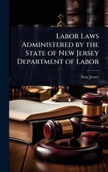 Labor Laws Administered by the State of New Jersey Department of Labor