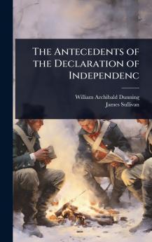 Antecedents of the Declaration of Independenc