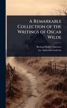 Remarkable Collection of the Writings of Oscar Wilde