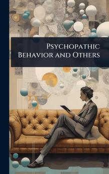 Psychopathic Behavior and Others