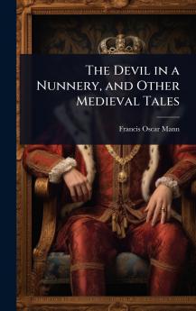 Devil in a Nunnery and Other Medieval Tales
