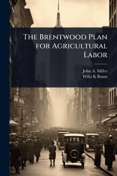 Brentwood Plan for Agricultural Labor