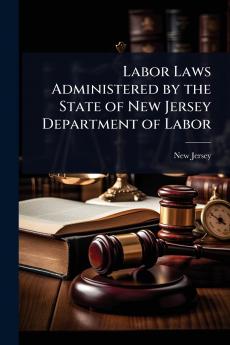 Labor Laws Administered by the State of New Jersey Department of Labor