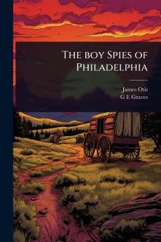 boy Spies of Philadelphia