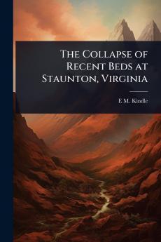 Collapse of Recent Beds at Staunton Virginia