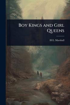 Boy Kings and Girl Queens
