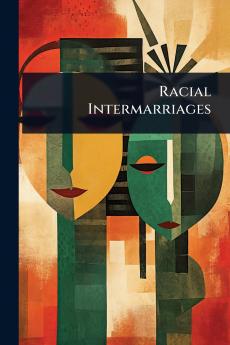 Racial Intermarriages