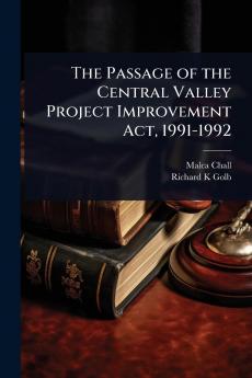 Passage of the Central Valley Project Improvement Act 1991-1992
