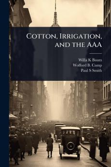 Cotton Irrigation and the AAA
