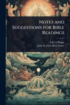 Notes and Suggestions for Bible Readings
