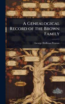 Genealogical Record of the Brown Family