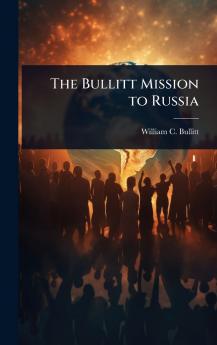 Bullitt Mission to Russia