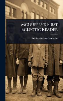 McGuffey's First Eclectic Reader