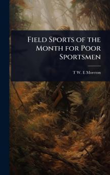 Field Sports of the Month for Poor Sportsmen