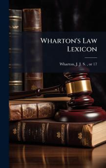 Wharton's Law Lexicon
