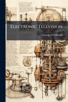 Electronic Television