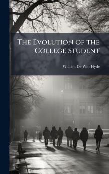 Evolution of the College Student