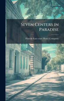 Seven Centers in Paradise