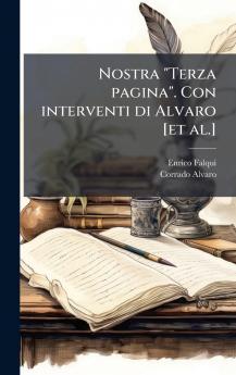 Nostra Terza pagina. Con interventi di Alvaro [et al.]