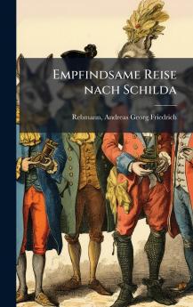 Empfindsame Reise nach Schilda