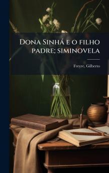 Dona Sinhà e o filho padre; siminovela