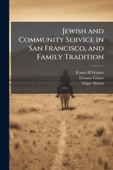 Jewish and Community Service in San Francisco and Family Tradition